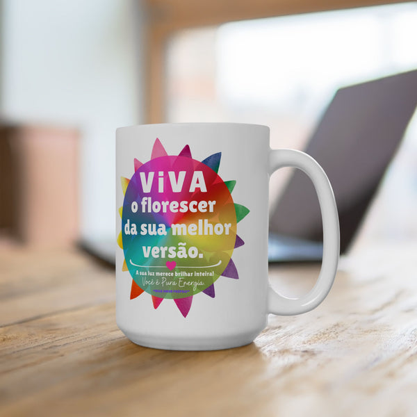 ♡ Viva o florescer da sua melhor versão :: Coffee or Tea Mug  :: (11oz, 15oz)