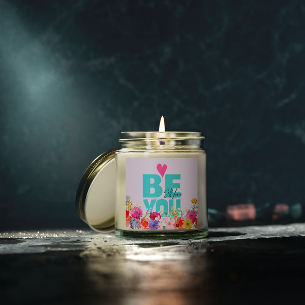 ♡ BE YOU .: Self LOVE .: Scented Candle (4oz) Eco Friendly