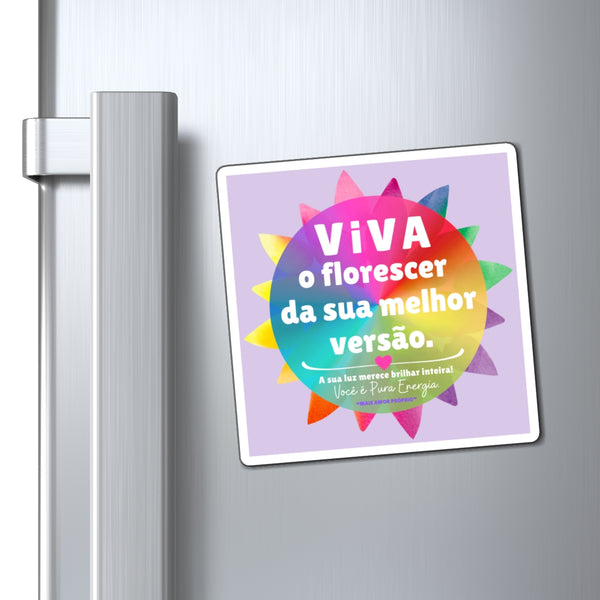 ♡ Viva o florescer da sua melhor versão :: Positive Energy Magnet 4"x4"