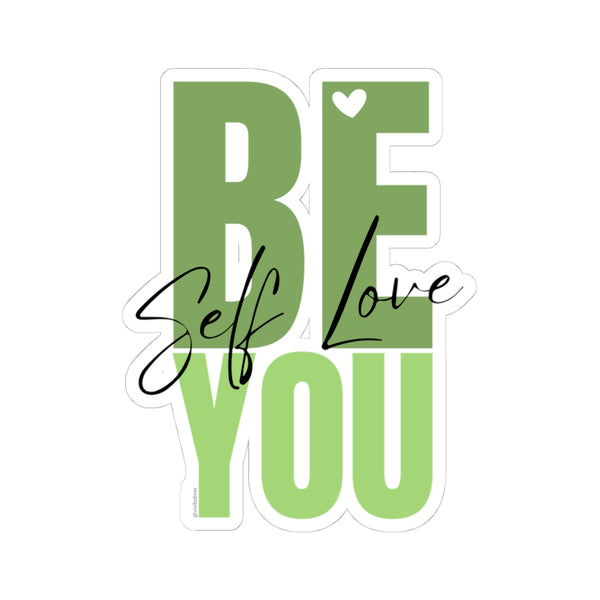 ♡ BE YOU .: Self LOVE .: Kiss-Cut Stickers