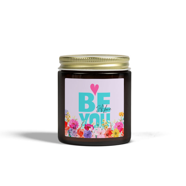 ♡ BE YOU .: Self LOVE .: Scented Candle (4oz) Eco Friendly