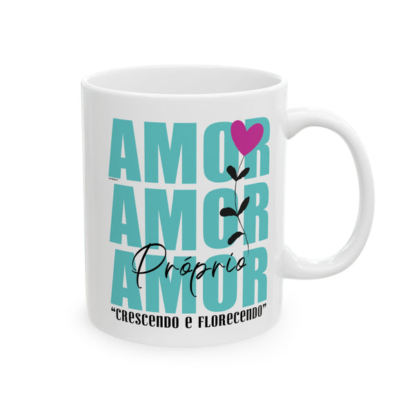 ♡Amor Próprio :: Coffee or Tea Mug  :: (11oz, 15oz)