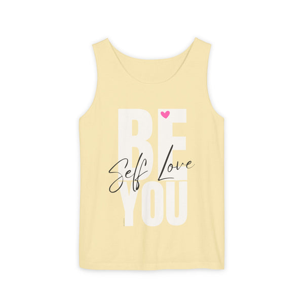 BE YOU .: Self LOVE .: Garment-Dyed Tank Top