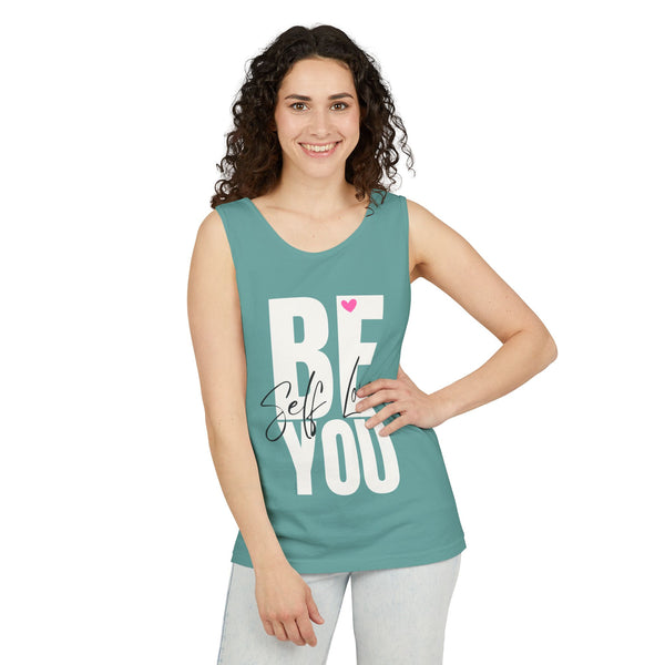 BE YOU .: Self LOVE .: Garment-Dyed Tank Top