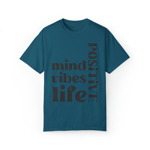 ♡ Positive Mind-Vibes-Life .: Unisex Garment Dyed 100% Cotton T-Shirts (Relaxed fit)