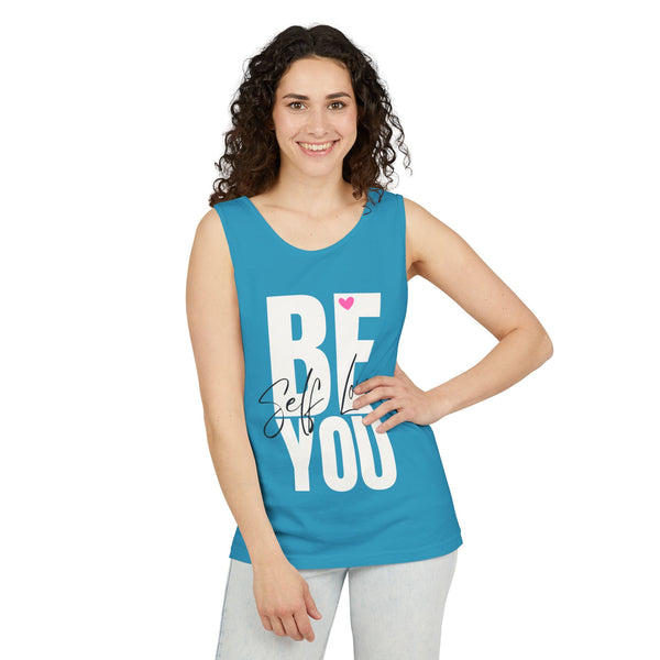 BE YOU .: Self LOVE .: Garment-Dyed Tank Top
