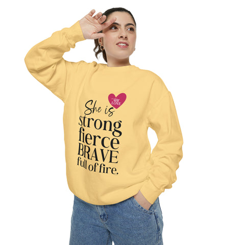♡ She is Strong .: Unisex Garment-Dyed Sweatshirt