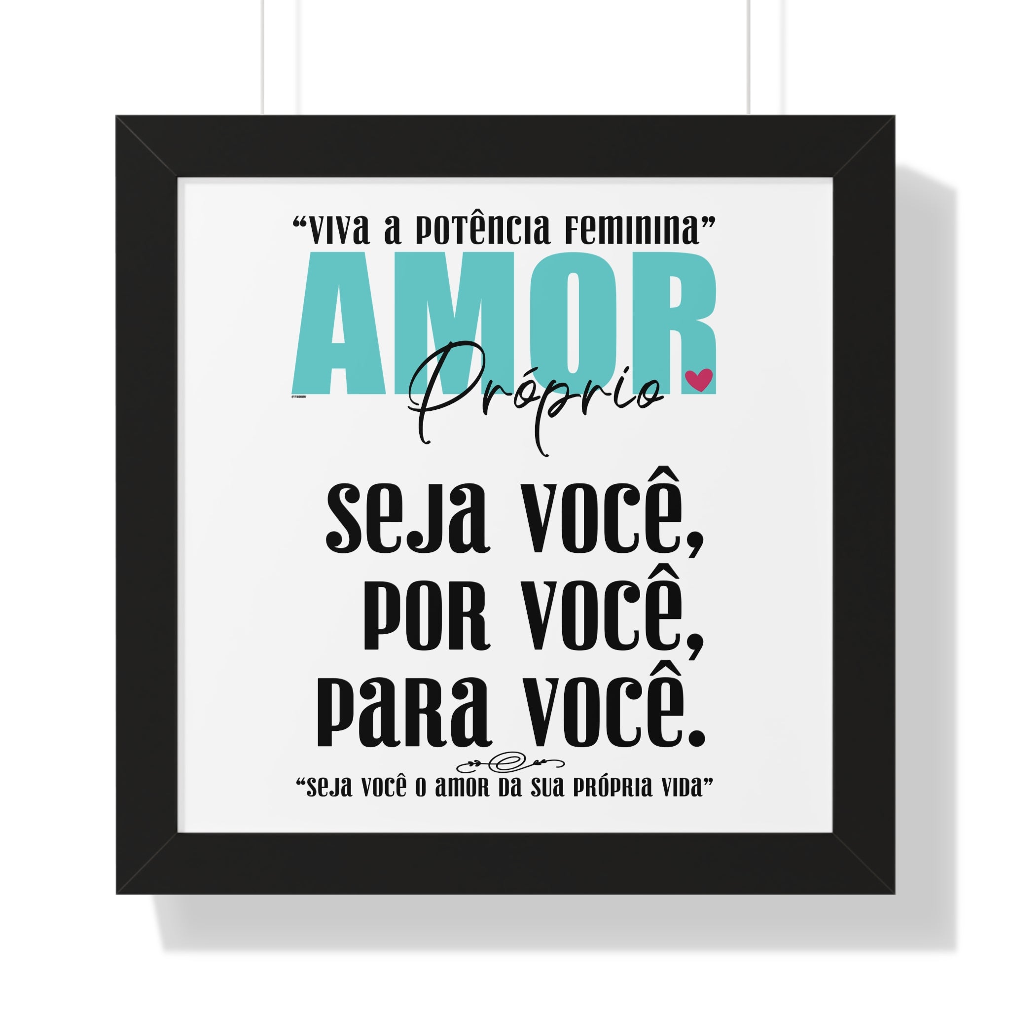 AMOR Próprio ♡ Inspirational Framed Poster Decoration