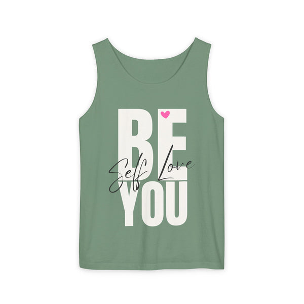 BE YOU .: Self LOVE .: Garment-Dyed Tank Top