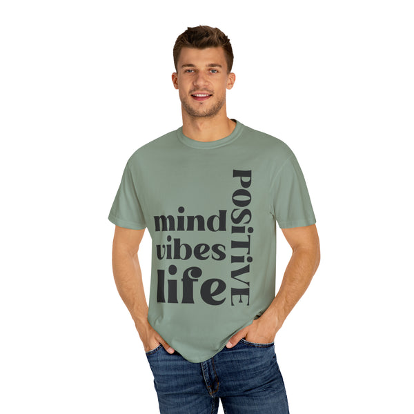 ♡ Positive Mind-Vibes-Life .: Unisex Garment Dyed 100% Cotton T-Shirts (Relaxed fit)