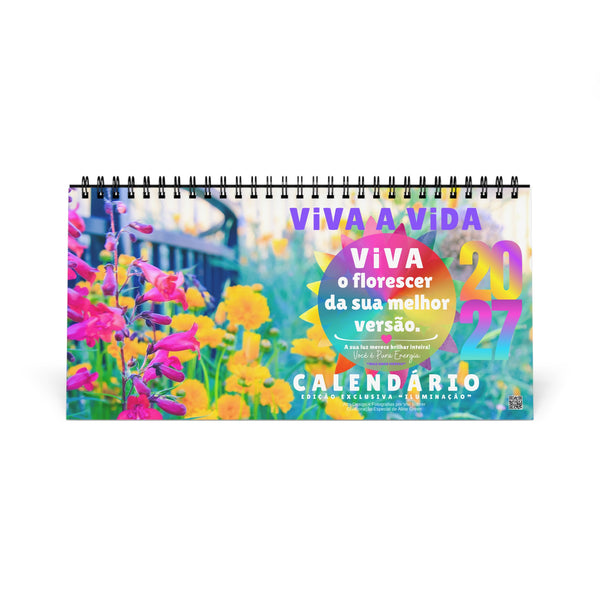 NOVO Calendário 2027 :: VIVA A VIDA Edição Exclusiva ILUMINAÇÃO (Desk Calendar)