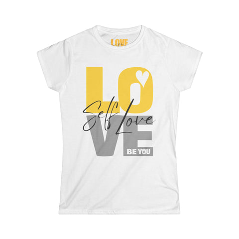 ♡ Self LOVE .: BE YOU .:: Softstyle Tee (Semi-fitted)