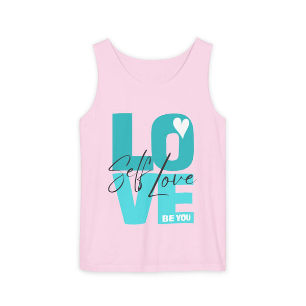 Self LOVE .: BE YOU .: Garment-Dyed Tank Top