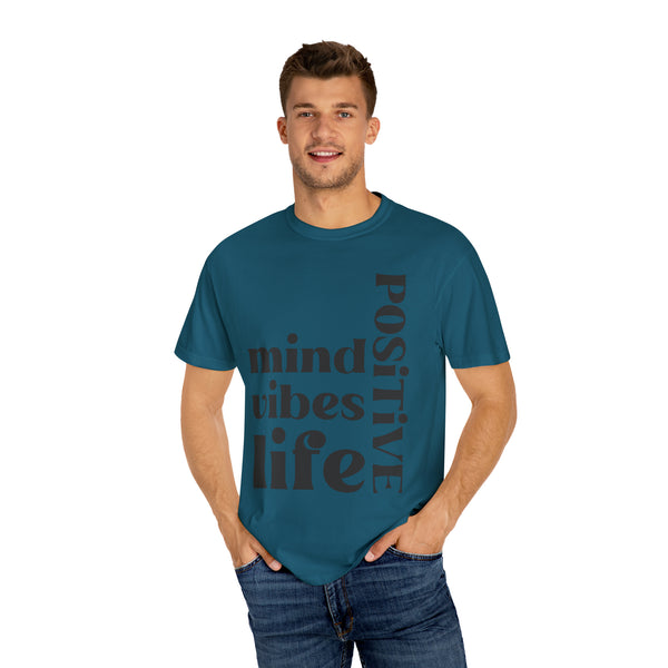 ♡ Positive Mind-Vibes-Life .: Unisex Garment Dyed 100% Cotton T-Shirts (Relaxed fit)