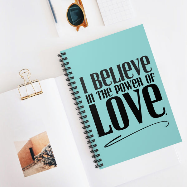 ♡ I BELIEVE in the Power of LOVE .: Classic Spiral Notebook :: 118 Ruled Line