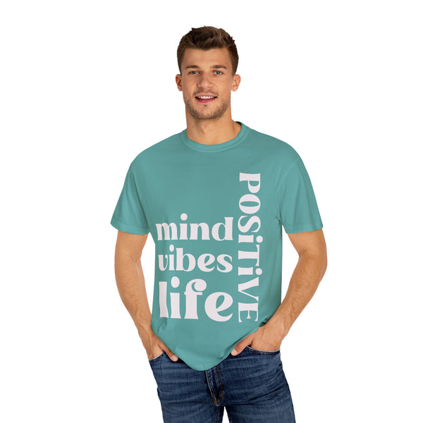 ♡ Positive Mind-Vibes-Life .: Unisex Garment Dyed 100% Cotton T-Shirts (Relaxed fit)