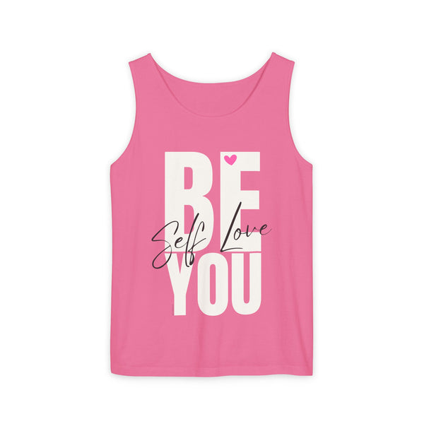 BE YOU .: Self LOVE .: Garment-Dyed Tank Top