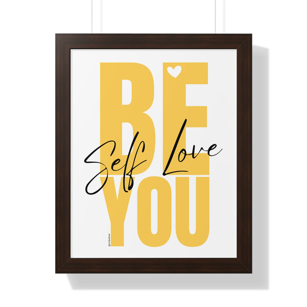BE YOU .: Self Love ♡ Inspirational Framed Poster Decoration