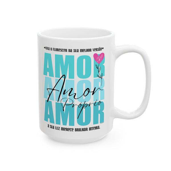 ♡ Amor Próprio :: Coffee or Tea Mug  :: (11oz, 15oz)
