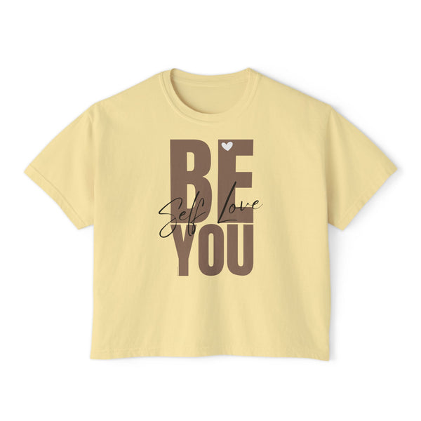 BE YOU .: Women's Boxy Tee