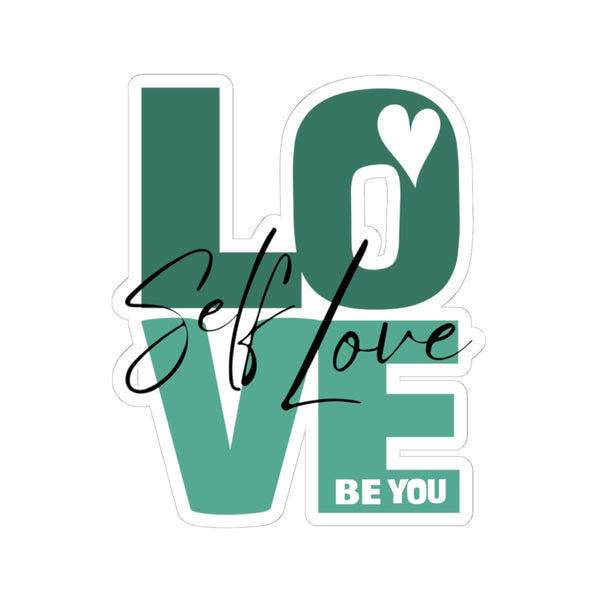 ♡ Self LOVE .: BE YOU .: Kiss-Cut Stickers