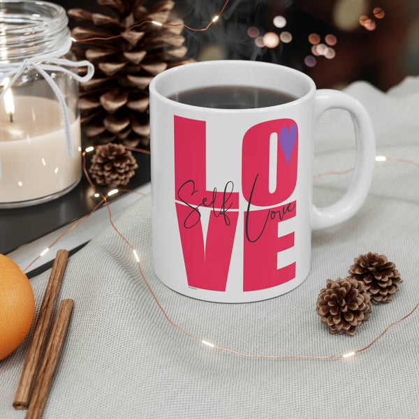 ♡ Self LOVE :: Inspirational & Motivational Coffee or Tea Mug  :: 11oz