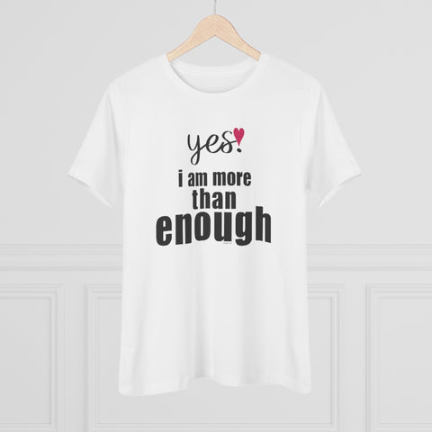 ♡ YES. I am more than enough :: Relaxed T-Shirt