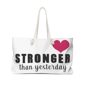 ♡ Stronger than Yesterday :: Weekender Tote