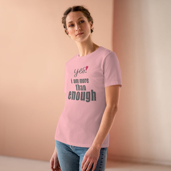 ♡ YES. I am more than enough :: Relaxed T-Shirt