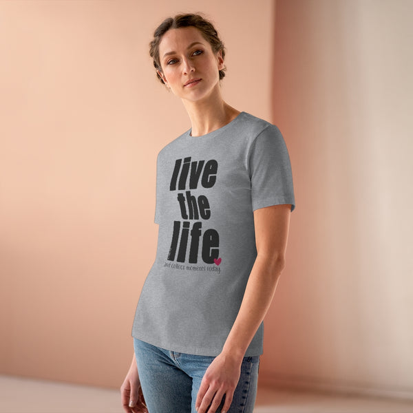 ♡ LIVE THE LIFE :: Relaxed T-Shirt