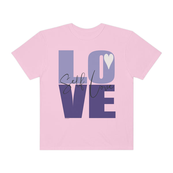 ♡ Self-LOVE .: Garment-Dyed T-shirt .: Comfort Colors .: (Relaxed fit)