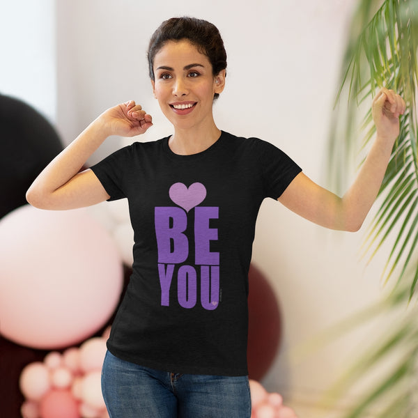 BE YOU ♡ Women's Triblend Tee (Slim fit)