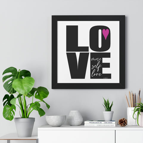 More Self LOVE ♡ Inspirational Framed Poster Decoration