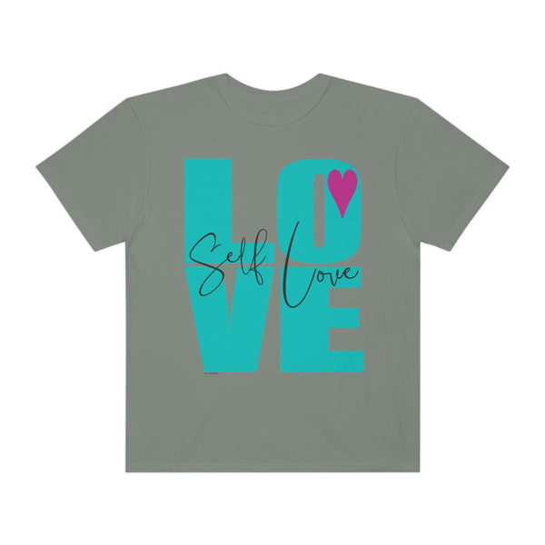 ♡ Self-LOVE .: Garment-Dyed T-shirt .: Comfort Colors .: (Relaxed fit)