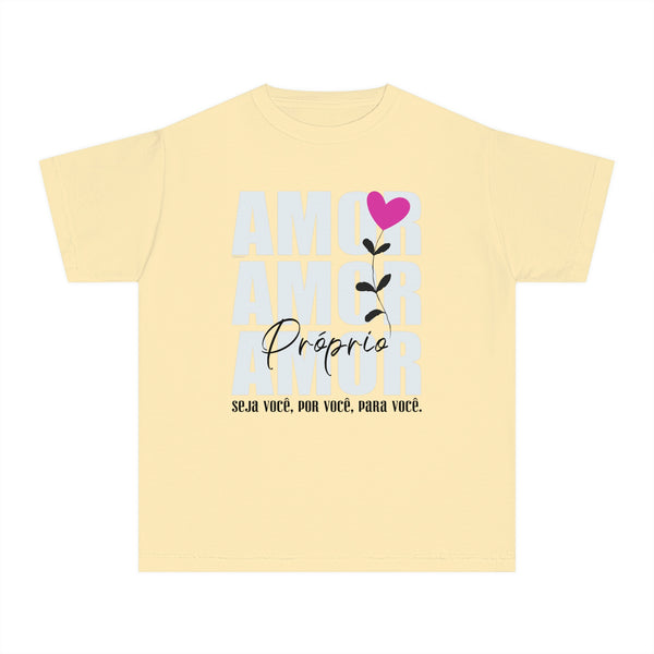 ♡ Amor Próprio .: Seja você, por você, para Você. .: Youth girl's Tee (Classic Fit)