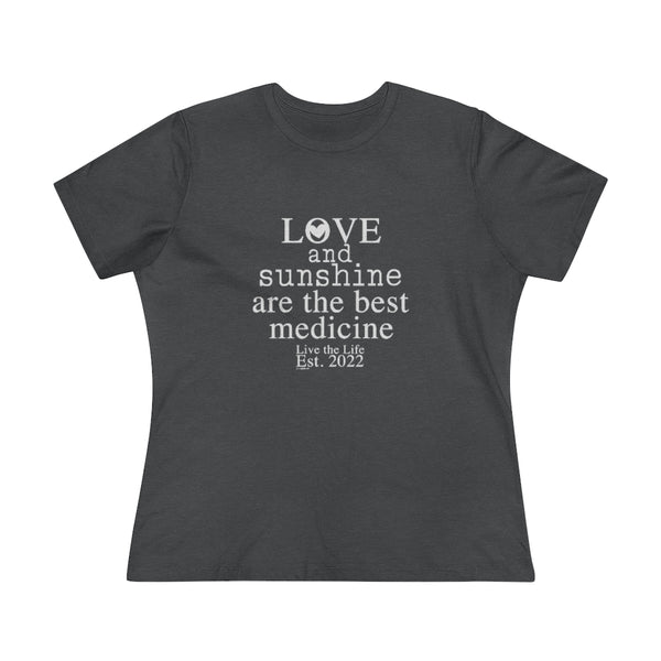 ♡ LOVE and Sunshine are the BEST MEDICINE :: Relaxed T-Shirt