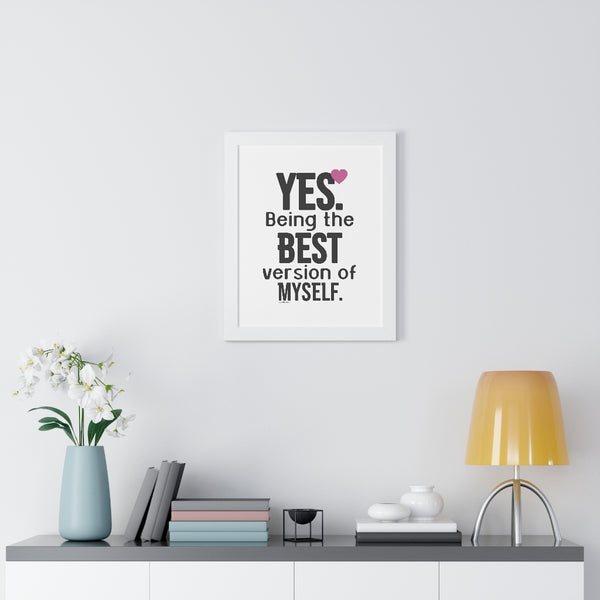 YES. Being the BEST version of myself ♡ Inspirational Framed Poster Decoration