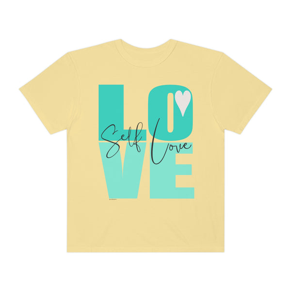 ♡ Self-LOVE .: Garment-Dyed T-shirt .: Comfort Colors .: (Relaxed fit)