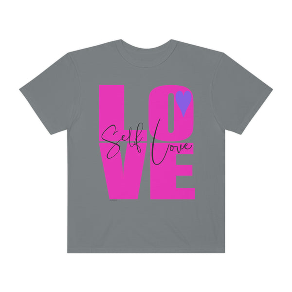 ♡ Self-LOVE .: Garment-Dyed T-shirt .: Comfort Colors .: (Relaxed fit)