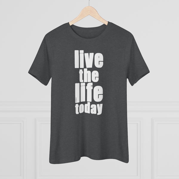♡ LIVE THE LIFE TODAY :: Relaxed T-Shirt