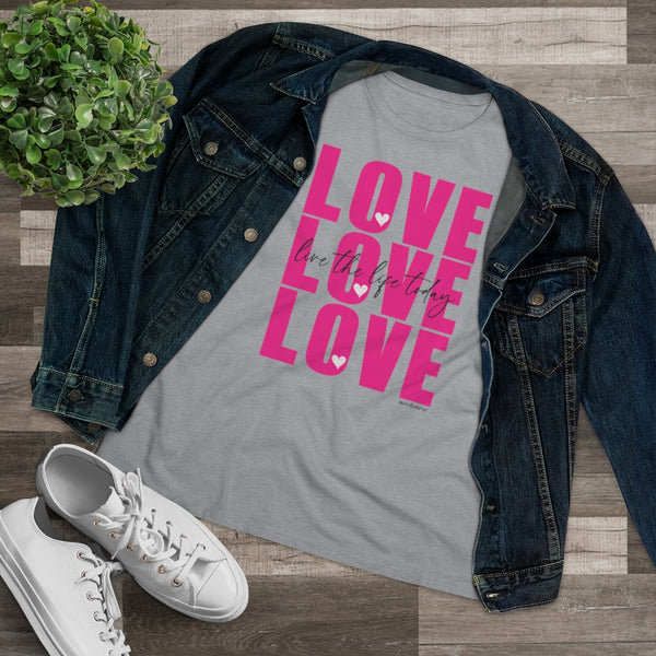 LOVE LOVE LOVE :: Live the Life Today :: Relaxed T-Shirt