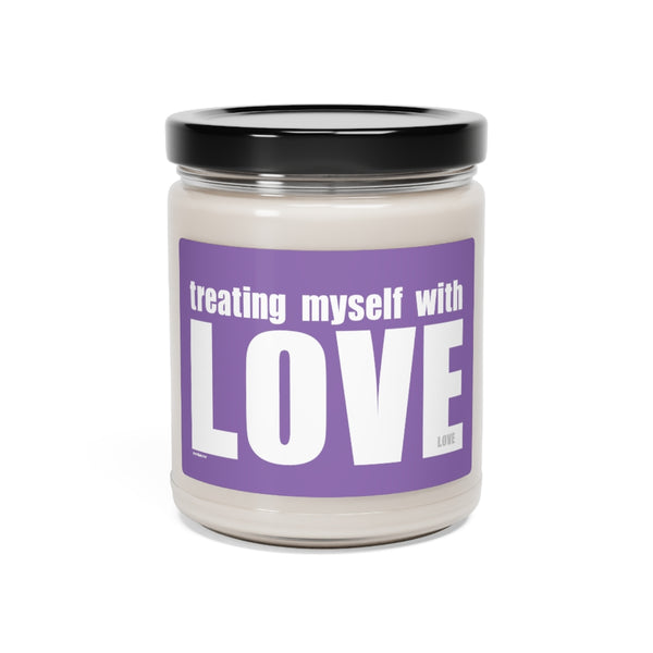 Treating myself with LOVE ♡ Inspirational :: 100% natural Soy Candle, 9oz  :: Eco Friendly