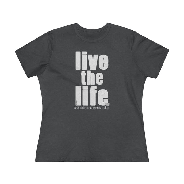 ♡ LIVE THE LIFE :: Relaxed T-Shirt