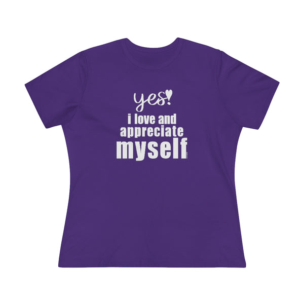 ♡ YES. I LOVE and appreciate myself :: Relaxed T-Shirt