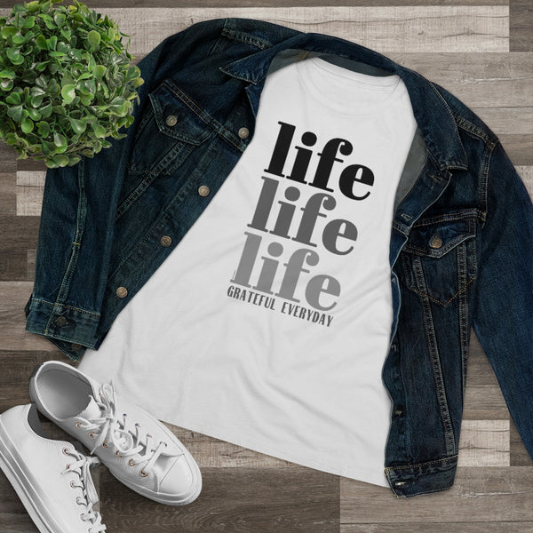 ♡ LIFE LIFE LIFE :: GRATEFUL EVERYDAY :: Relaxed T-Shirt