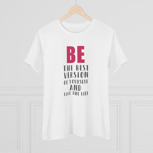 ♡ BE the BEST Version of yourself :: Relaxed T-Shirt