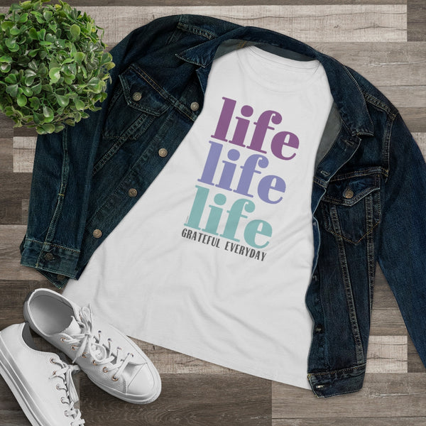 ♡ LIFE LIFE LIFE :: GRATEFUL EVERYDAY :: Relaxed T-Shirt