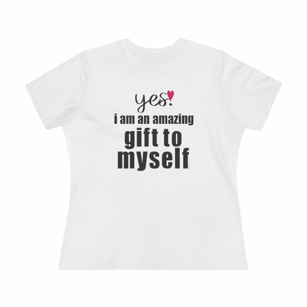 ♡ YES. I am an amazing gift to myself :: Relaxed T-Shirt