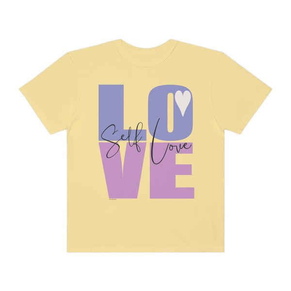 ♡ Self-LOVE .: Garment-Dyed T-shirt .: Comfort Colors .: (Relaxed fit)