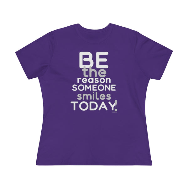 Be the reason someone smiles TODAY :: Relaxed T-Shirt